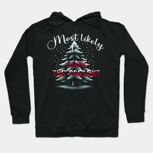 Most Likely To Shake The Presents Hoodie